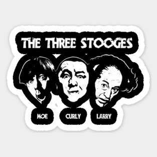 They are the amazing Three Stooges. Moe, Curly and Larry. Sticker