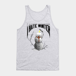 I Hate Winter Tank Top
