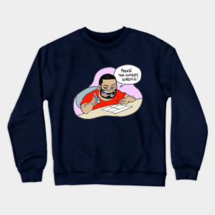 Kam Komics shirt_prove the haters wrong Crewneck Sweatshirt