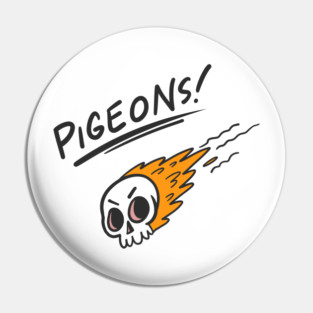 Pigeons! Pin