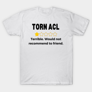 ACL Surgery Recovery Gift T-Shirt