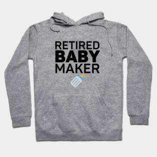Retired Babymaker Vasectomy Recovery Gift Hoodie