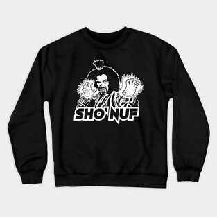 Sho' Nuf - The Last Dragon Crewneck Sweatshirt