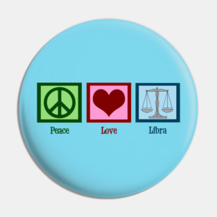 Peace Love Libra Pin