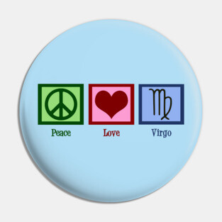 Peace Love Virgo Pin