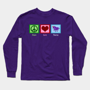 Peace Love Taurus Long Sleeve T-Shirt
