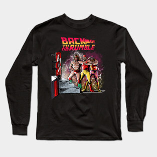 Back to the Rumble Long Sleeve T-Shirt