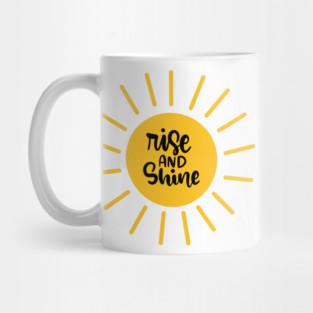 Rise and Shine Mug