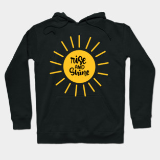 Rise and Shine Hoodie