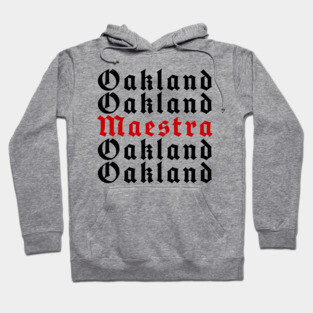 Oakland Maestra Hoodie