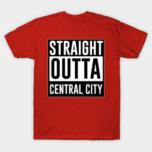 Straight outta Central City T-Shirt