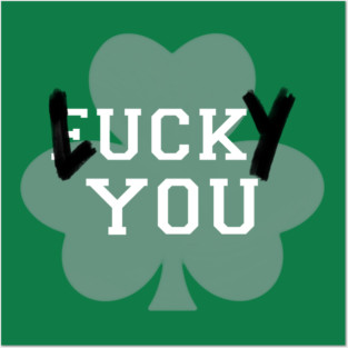 Lucky You - Clover Posters and Art