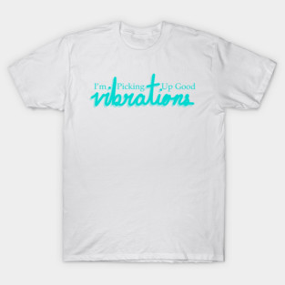 Good Vibrations Blue T-Shirt
