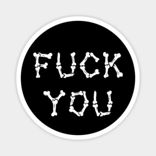 Fuck You Magnet