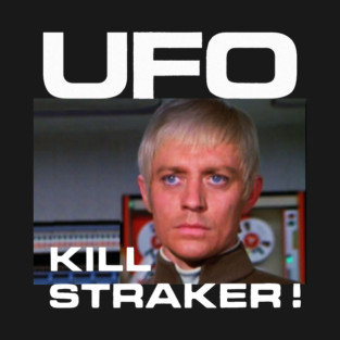 UFO- Kill Straker T-Shirt