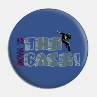 Move to the Deep Base Jam Pin