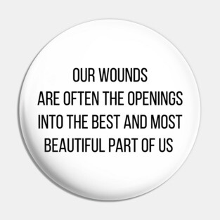 Our wounds Pin