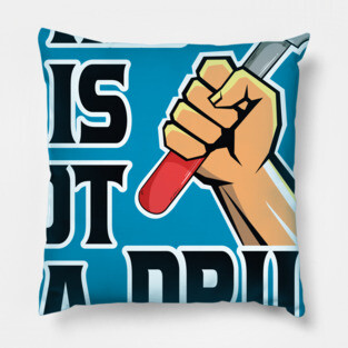 This is not a drill Pillow