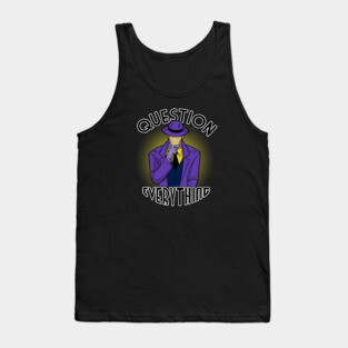 Question Everything Tank Top