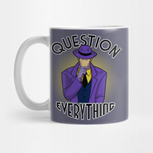 Question Everything Mug