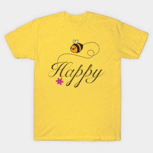 Bee happy T-Shirt