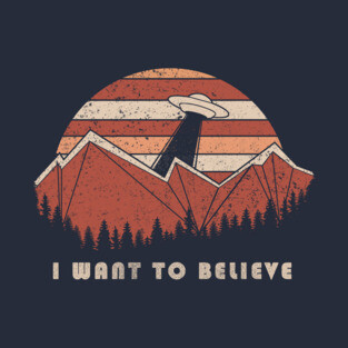I want to believe T-Shirt