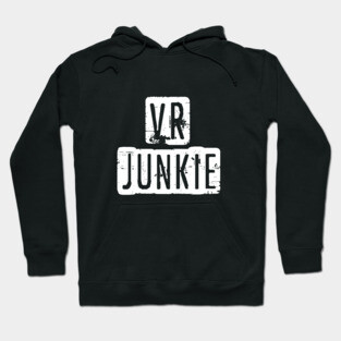 Vr junkie Hoodie