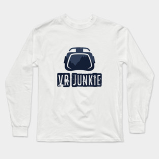 Vr junkie Long Sleeve T-Shirt