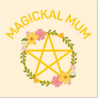 Magickal Mum Midsummer Floral Pentacle Cheeky Witch® Posters and Art