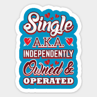 Single Owned Valentine Love Funny Humor Sticker