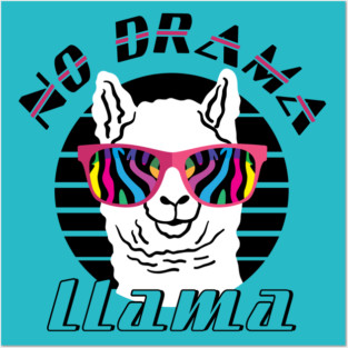 No Drama Llama Posters and Art