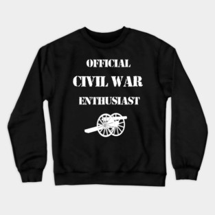 American Civil War Enthusiast Crewneck Sweatshirt