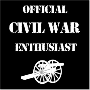American Civil War Enthusiast Posters and Art