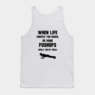Do some pushups motivational quote Tank Top