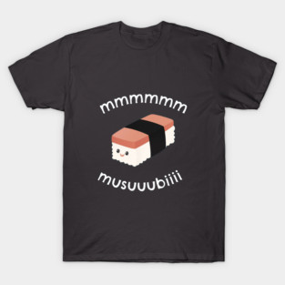 mmmm... musubi T-Shirt