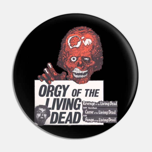 Orgy of the Living Dead Tribute Pin by ICFH