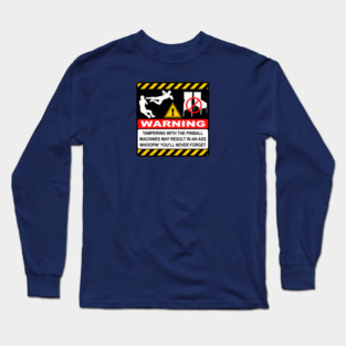 Don't touch my pinball machines! Long Sleeve T-Shirt