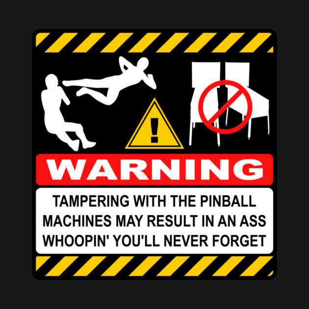 Don't touch my pinball machines! by DRI374