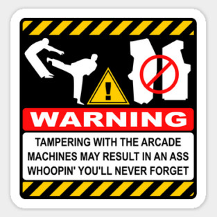 Don't touch my arcade games! Sticker