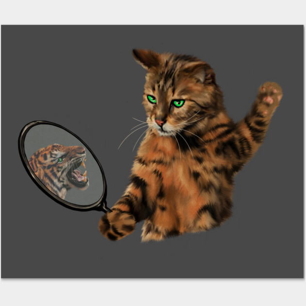 Funny Cat Motivational, Mirror Reflecting Tiger, Cat Lover Wall Art by logiamerch
