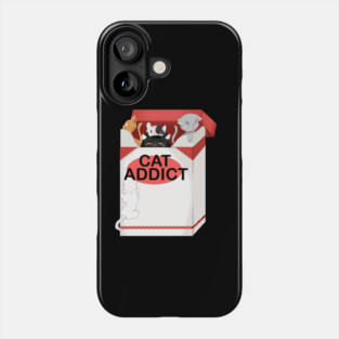 Cat Lover, Funny Cat Addict, Love Cute Cats Phone Case