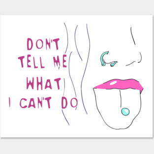 don't tell me what I can't do - punk Posters and Art