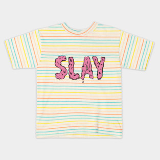 Slay Kids T-Shirt