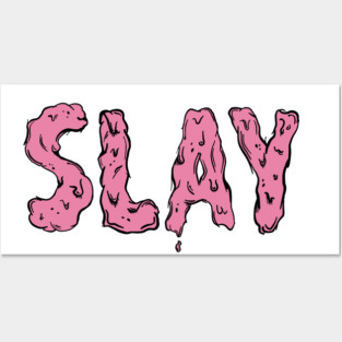 Slay Posters and Art