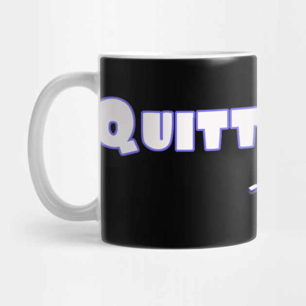 Don't Quit. Quitters win nothing! by MotiVVaTTi
