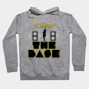 Loving Heavy Base (Bazz) Music and Beats! Hoodie