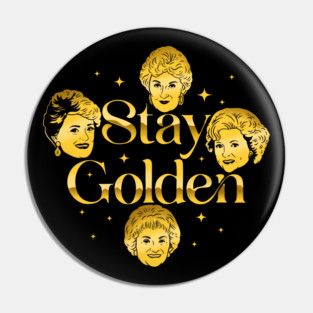 Stay Golden Pin