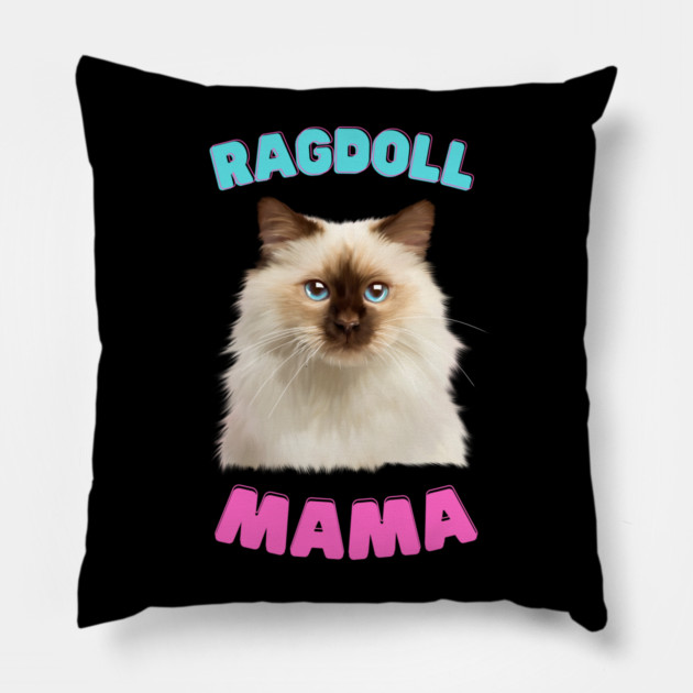 Ragdoll Mama, Love Ragdoll Cats, Cat Lover Pillow by logiamerch