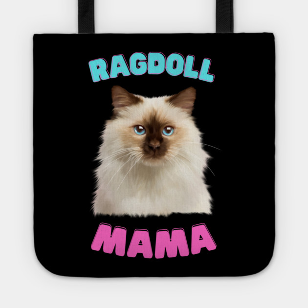 Ragdoll Mama, Love Ragdoll Cats, Cat Lover Tote by logiamerch