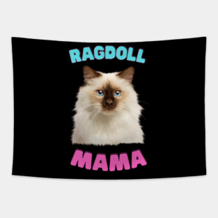 Ragdoll Mama, Love Ragdoll Cats, Cat Lover Tapestry
